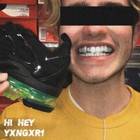 Hi Hey - Yxngxr1