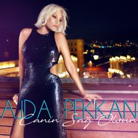Canın Sağ Olsun - Ajda Pekkan