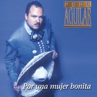 De Que Te Quejas Mujer - Pepe Aguilar