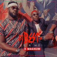 T'es à moi - DJ Best, H Magnum