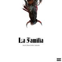 La Familia - Joey B, Kwesi Arthur, Sarkodie