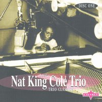 On The Sunny Side Of The Street - Original - Nat King Cole Trio