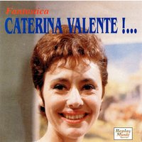 E La Chiamano Estate - Caterina Valente