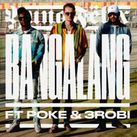 Bangalang - Yung Felix, Poke, 3Robi