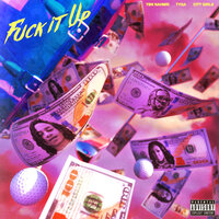 Fuck It Up - YBN Nahmir, Tyga, City Girls