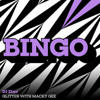 Glitter - DJ Zinc, Macky Gee