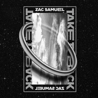 Take It Back - Zac Samuel