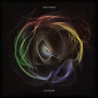 LOUDER - Taeyang
