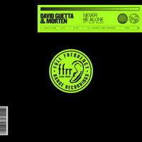 Never Be Alone - David Guetta, MORTEN, Aloe Blacc