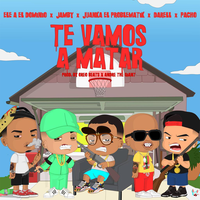Te Vamos a Matar - Ele A El Dominio, Jamby El Favo, Darell