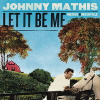 Make the World Go Away - Johnny Mathis