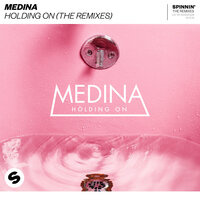 Holding On - Medina, Spyker