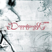 Dancing Goodbye - Doppelgänger