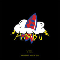 YSL - Anbu, Jacin Trill, Anbu, Jacin Trill