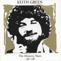 Keep All That Junk To Yourself - Keith Green