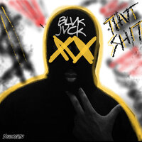 THVT SH!T - Blvk Jvck