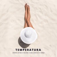 Temperatura - Raluka, Ana Baniciu, Sonja