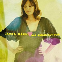 Mä annan sut pois - LAURA NÄRHI
