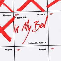 In My Bed - RAY BLK