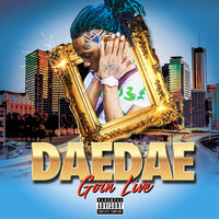 Goin Live - Dae Dae