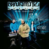 Deluxe Soundsystem - Dynamite Deluxe