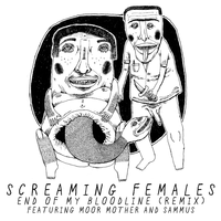 End of My Bloodline - Screaming Females, Sammus, Moor Mother