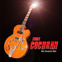 I'm Alone Because Of You - Eddie Cochran