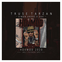 Hovmod 2020 (Bli Fucked Up) - Oak, Simon Andrè, Truse Tarzan