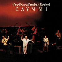 Nem Eu - Danilo Caymmi, Dori Caymmi, Dorival Caymmi
