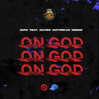 On God - DMW feat. Davido, Mayorkun and Dremo, Davido, Mayorkun