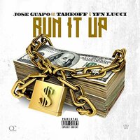 Run It Up - Jose Guapo, Takeoff, YFN Lucci