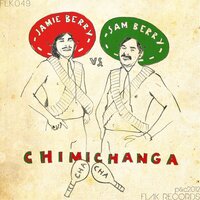 Chimichanga Cha Cha - Jamie Berry, Sam Berry