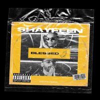 Blessed - Shayfeen