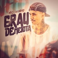 Grau de Meiota - MC Livinho