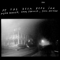 Bye Bye Blackbird - Keith Jarrett, Paul Motian, Gary Peacock