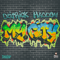 My City - Deitrick Haddon, J. Moss, Kierra Sheard