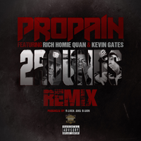 2 Rounds - Propain, Rich Homie Quan, Kevin Gates