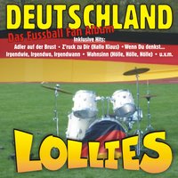 Wahnsinn (...Hölle, Hölle, Hölle) - Lollies