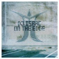 On The Edge - DJ Isaac
