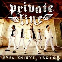 Evel Knievel Factor - Private Line
