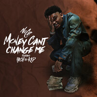 Money Can't Change Me - NoCap, Rich The Kid