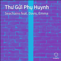 Thư Gửi Phụ Huynh - Seachains, davis, Emma