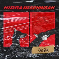 İmza - Hidra, Şehinşah