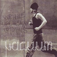 Your Whole Life Is Leading Up To This - Vacuum