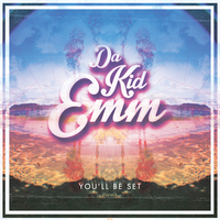 You'll Be Set - Da Kid Emm, Les Brown