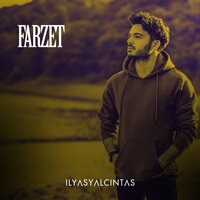 Farzet - İlyas Yalçıntaş