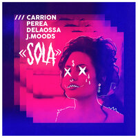 Sola - Delaossa, Carrion, Perea