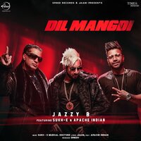 Dil Mangdi - Sukh-e, Apache Indian, Jazzy B