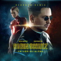 Rather Be Alone - Robin Schulz, Sam Martin, Redondo