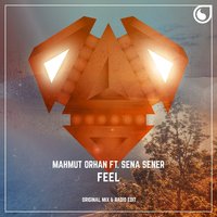 Feel - Mahmut Orhan, Sena Şener